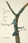Image for Seeing to See