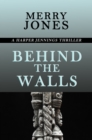 Image for Behind the Walls