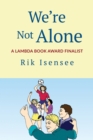 Image for We&#39;re Not Alone
