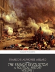 Image for French Revolution, a Political History Volume I: The Revolution under the Monarchy