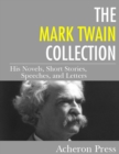 Image for Mark Twain Collection: His Novels, Short Stories, Speeches, and Letters