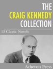 Image for Craig Kennedy Collection: 13 Classic Novels