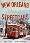 Image for New Orleans Fabulous Streetcars