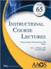 Image for Instructional Course Lectures, Volume 65, 2016