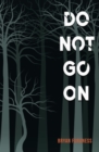 Image for Do Not Go On