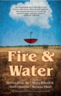 Image for Fire &amp; Water: Stories from the Anthropocene