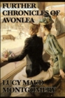 Image for Further chronicles of Avonlea.