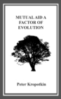 Image for Mutual Aid: A Factor of Evolution