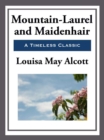 Image for Mountain-Laurel and Maidenhair
