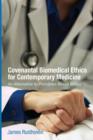 Image for Covenantal biomedical ethics for contemporary medicine  : an alternative to principles-based ethics