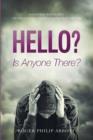 Image for Hello? Is Anyone There?