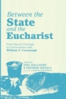 Image for Between the State and the Eucharist