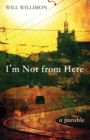 Image for I&#39;m Not from Here