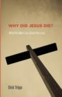 Image for Why Did Jesus Die?