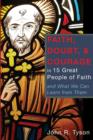 Image for Faith, Doubt, and Courage in 15 Great People of Faith