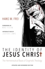 Image for The Identity of Jesus Christ, Expanded and Updated Edition