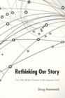 Image for Rethinking Our Story