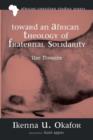 Image for Toward an African Theology of Fraternal Solidarity