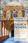 Image for Thomas F. Torrance and the Church Fathers