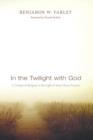 Image for In the Twilight with God