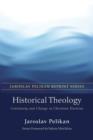 Image for Historical Theology : Continuity and Change in Christian Doctrine