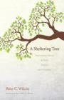 Image for A Sheltering Tree : Inspirational Stories of Faith, Fidelity, and Friendship