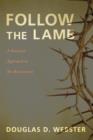 Image for Follow the Lamb : A Pastoral Approach to the Revelation