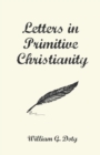 Image for Letters in Primitive Christianity