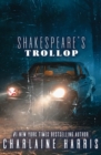 Image for Shakespeare&#39;s Trollop