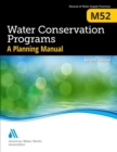 Image for M52 Water Conservation Programs - A Planning Manual, Second Edition