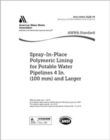 Image for AWWA C620-19 Spray-In-Place Polymeric Lining for Potable Water Pipelines, 4 In. (100 mm) and Larger
