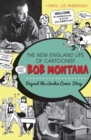 Image for New England Life of Cartoonist Bob Montana