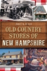 Image for Old Country Stores of New Hampshire