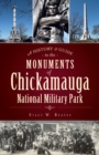 Image for History and Guide to the Monuments of Chickamauga National Military Park