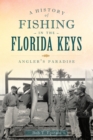 Image for History of Fishing in the Florida Keys