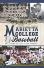 Image for Marietta College baseball: the story of the &#39;Etta Express