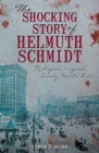Image for Shocking Story of Helmuth Schmidt