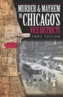 Image for Murder and Mayhem in Chicago&#39;s Vice Districts