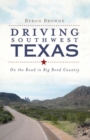 Image for Driving southwest Texas: on the road in Big Bend country