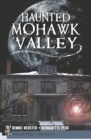 Image for Haunted Mohawk Valley