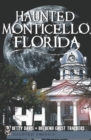 Image for Haunted Monticello, Florida