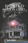 Image for Haunted Marion, Ohio