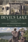 Image for Devil&#39;s Lake, Wisconsin and the Civilian Conservation Corps