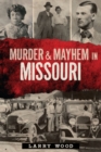 Image for Murder and Mayhem in Missouri