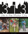 Image for 313: life in the motor city