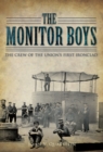Image for Monitor boys: the crew of the Union&#39;s first ironclad
