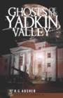 Image for Ghosts of the Yadkin Valley