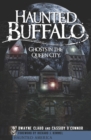 Image for Haunted Buffalo: ghosts of the Queen City