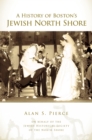 Image for History of Boston&#39;s Jewish North Shore