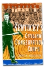Image for Kentucky&#39;s Civilian Conservation Corps